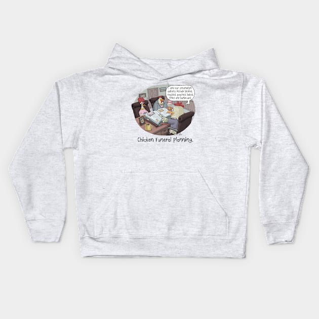 Chicken Funeral Planning Kids Hoodie by macccc8